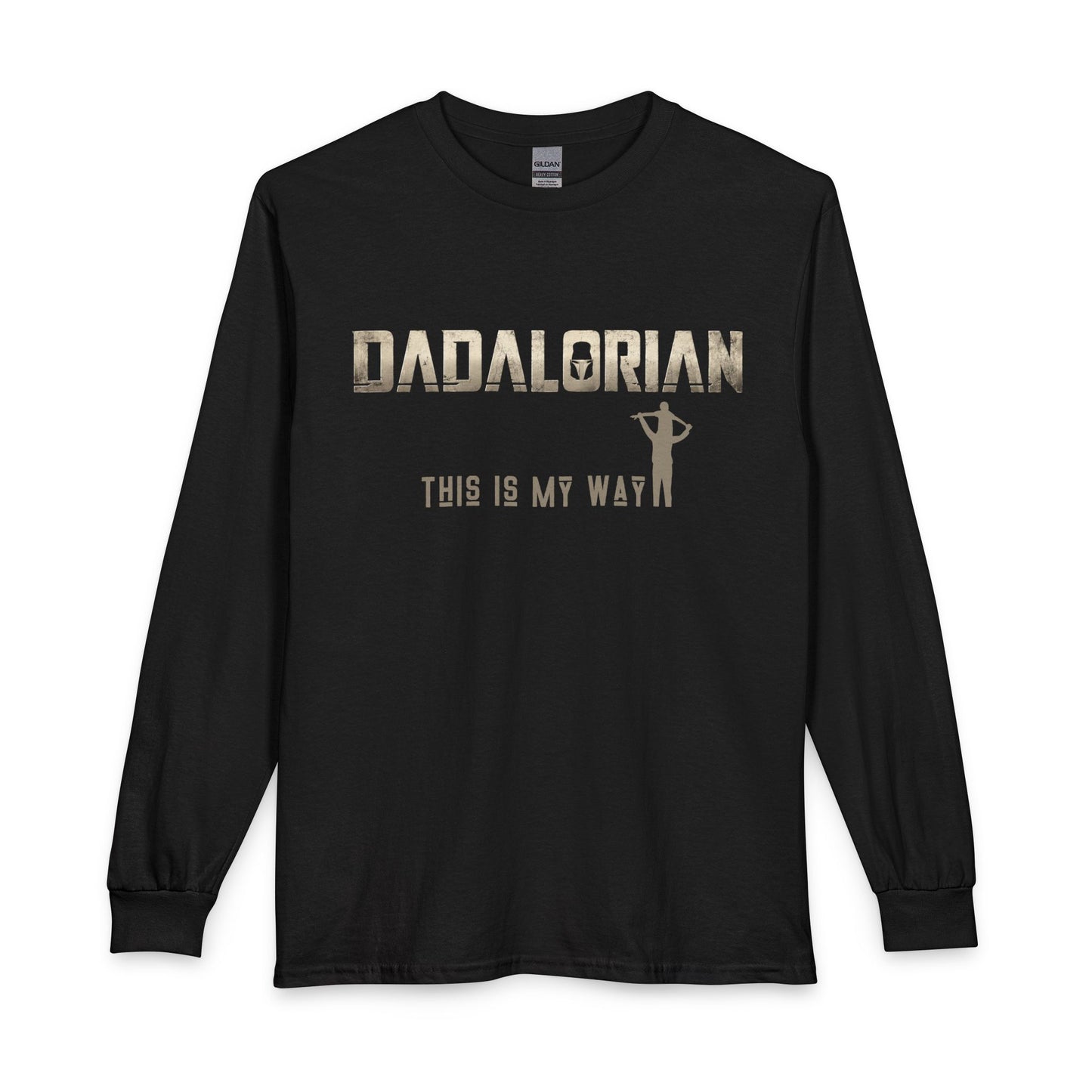 Dadalorian "This Is My Way" Long Sleeve 100% Cotton Tee - Father’s Day Star Wars Dad Shirt