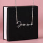 "Sign my name across the heart" is a wonderful to celebrate the name of yourself or a love one.  Get this signature style necklace as a keepsake