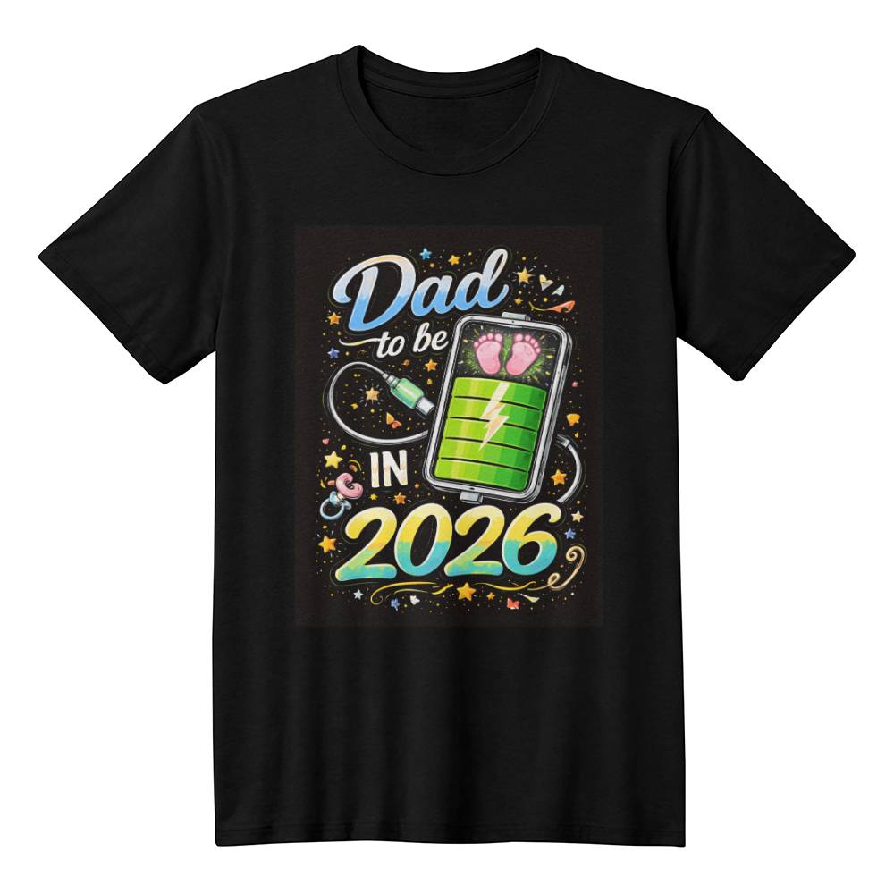 DAD TO BE in 2026 - 100% Cotton Tee Shirt, T-Shirt