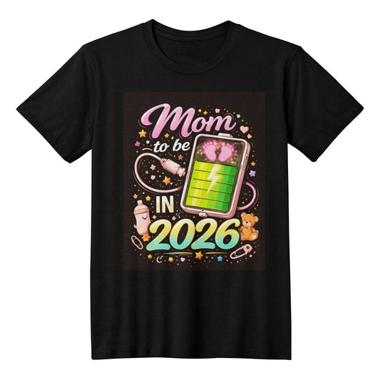 Mom TO BE in 2026 - 100% Cotton Tee Shirt T-Shirt