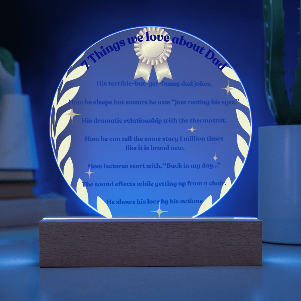 7 things we love about Dad Lighted Circle